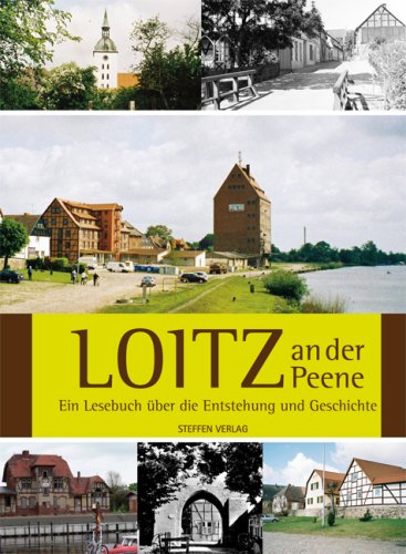 Loitz an der Peene: Ein Lesebuch über die Entstehung und Geschichte Politics & History
