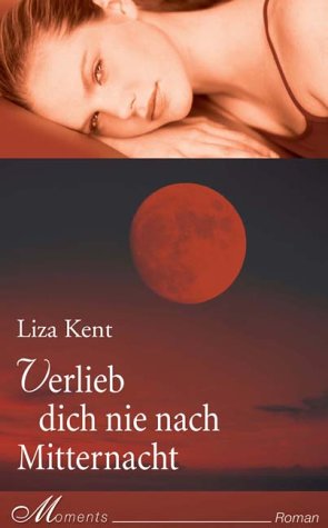 Verlieb Dich nie nach Mitternacht Fiction