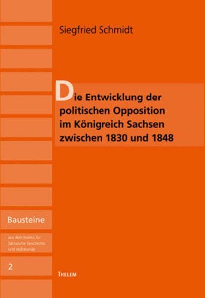 Die Entwicklung der politischen Opposition im Königreich Sachsen zwischen 1830 und 1845 Non-fiction books
