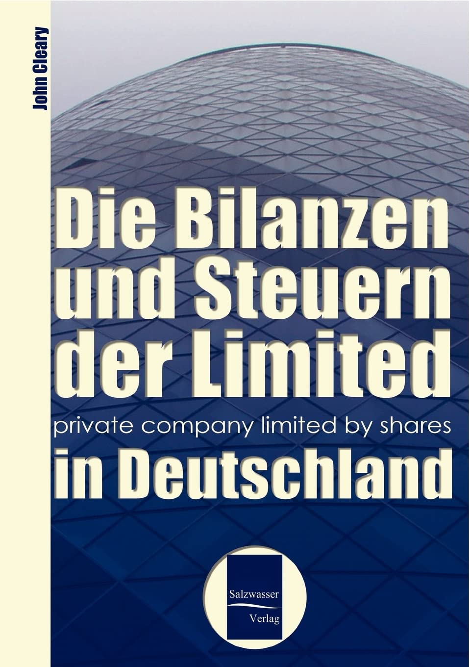 Bilanzen und Steuern der "Limited" in Deutschland (Die "Limited" in Deutschland) Law
