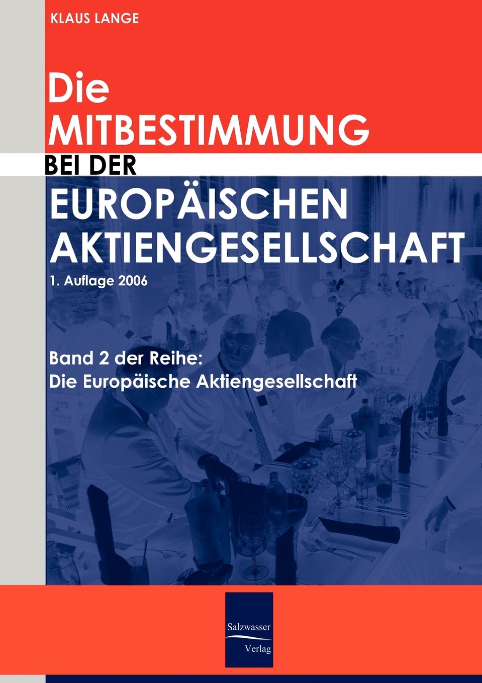 Die Mitbestimmung bei der Europäischen Aktiengesellschaft Law