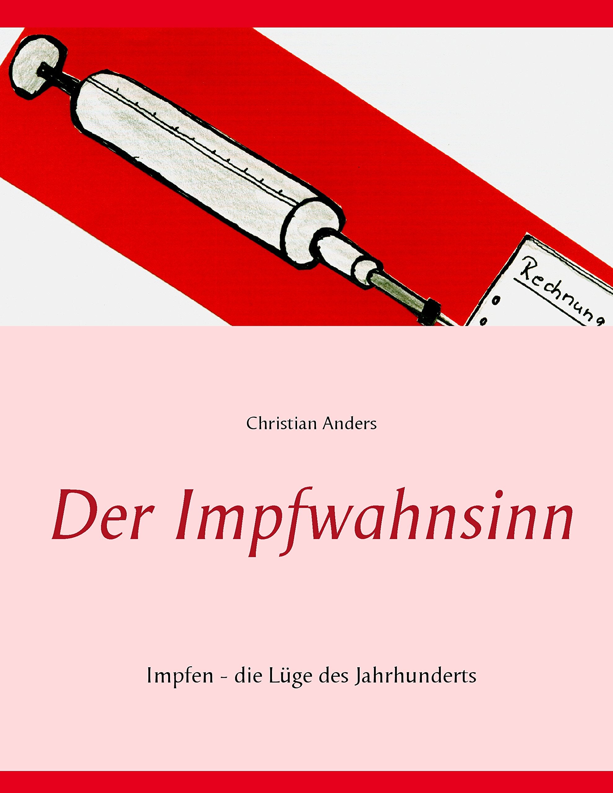 Der Impfwahnsinn Medicine