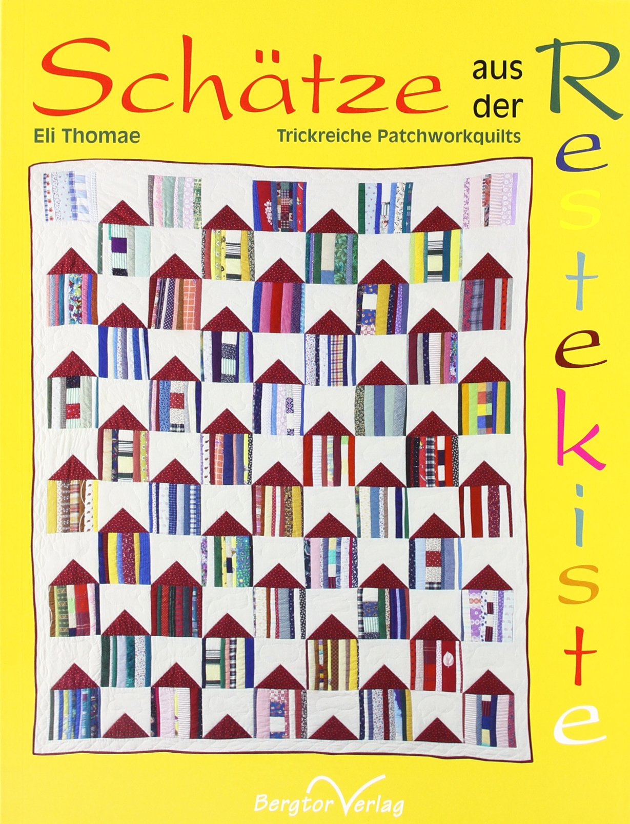 Product Image: Schätze aus der Restekiste: Trickreiche Patchworkquilts
