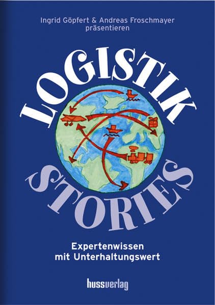 Logistik-Stories: Expertenwissen mit Unterhaltungswert Business, Finance & Career