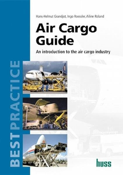Air Cargo Guide: An introduction to the air cargo industry Law