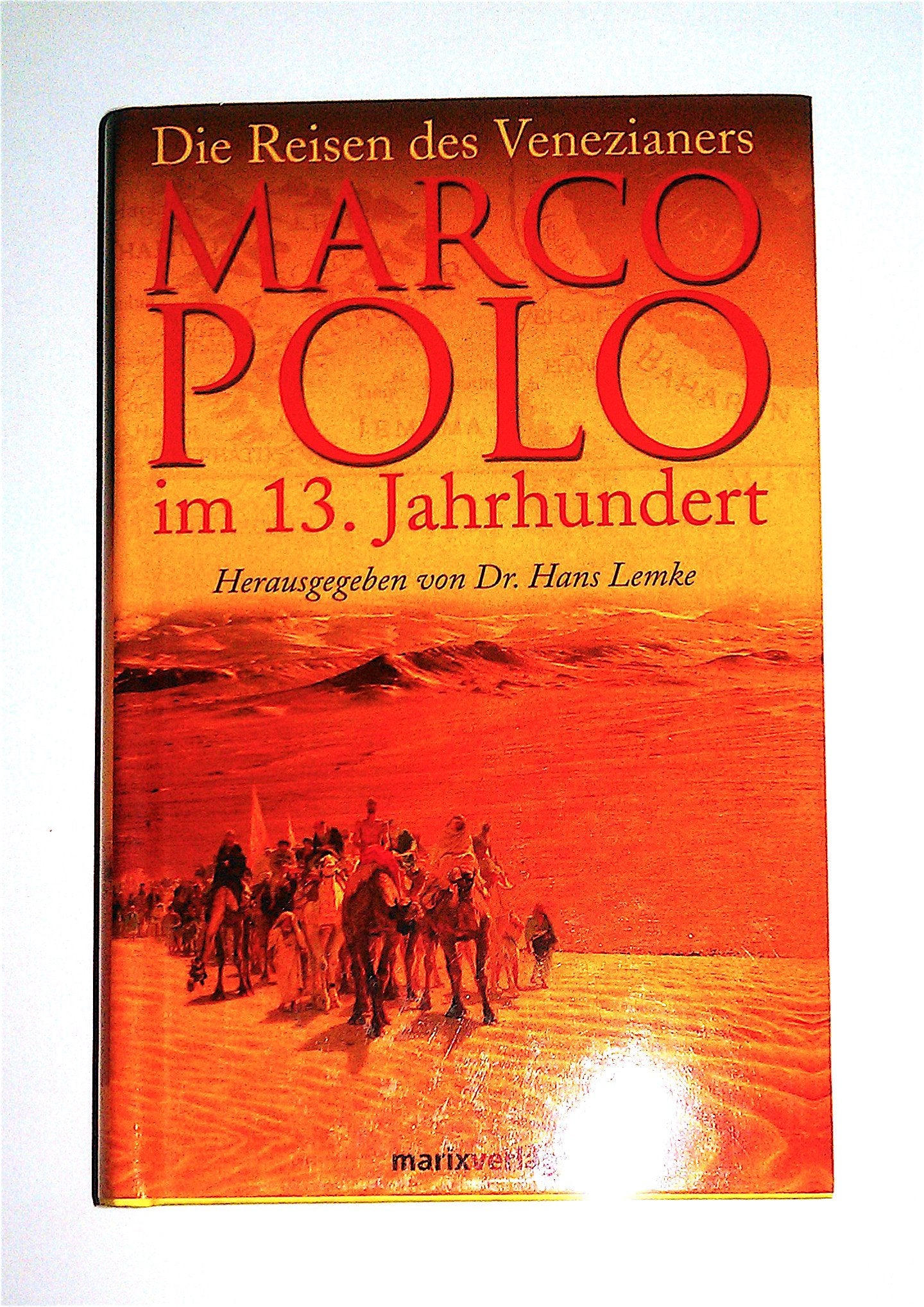 Die Reisen des Venezianers Marco Polo im 13. Jahrhundert Foreign Languages ​​& Dictionaries