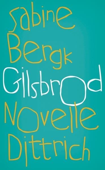 Gilsbrod: Novelle Contemporary literature