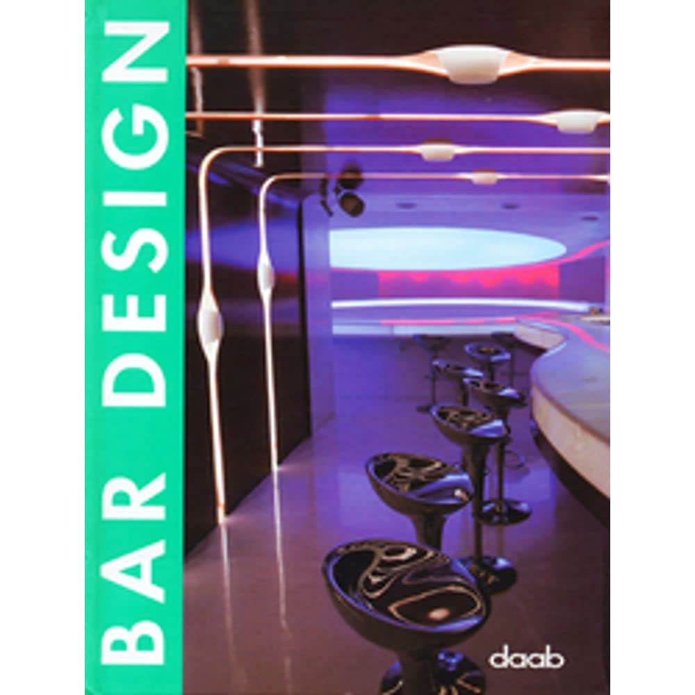 Bar Design: Dt. /Engl. /Franz. /Span. /Ital. (Design books) Architecture