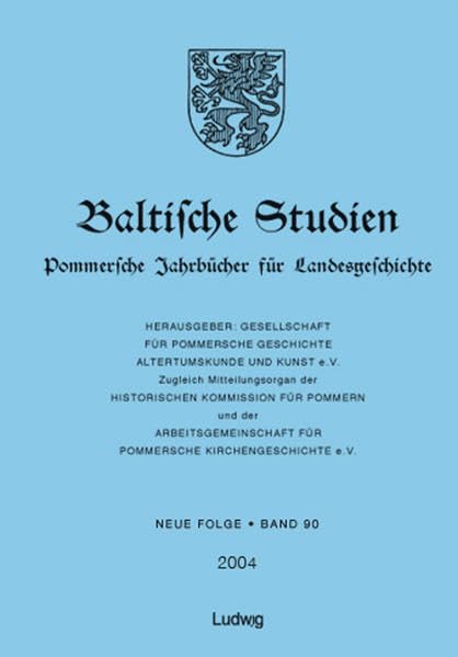 Baltische Studien: Baltische Studien 2004. Pommersche Jahrbücher für Landesgeschichte. Neue Folge: Bd 136 Film, Art & Culture