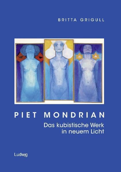 Piet Mondrian. Das kubistische Werk in neuem Licht.: Das kubistische Werk in neuem Licht. Diss. (Kieler Kunsthistorische Studien N.F.) Film, Art & Culture