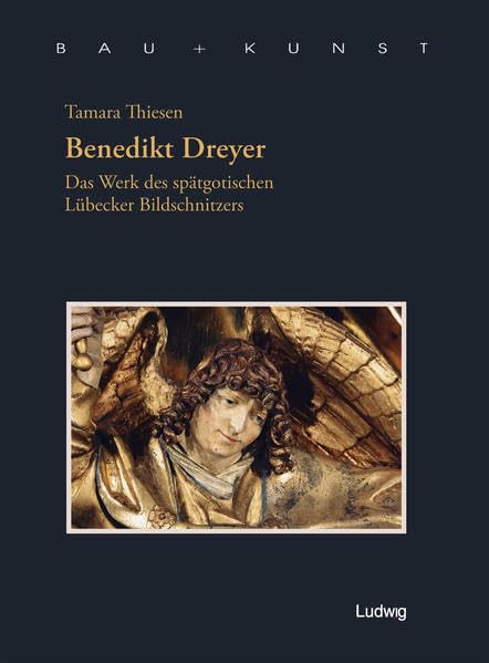 Benedikt Dreyer. Das Werk des spätgotischen Lübecker Bildschnitzers Film, Art & Culture
