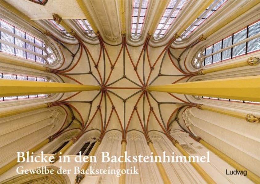 Blicke in den Backsteinhimmel. Gewölbe der Backsteingotik. Postkartenbuch: 12 Postkarten mit Fotos von Gewölben der Norddeutschen Backsteingotik Film, Art & Culture