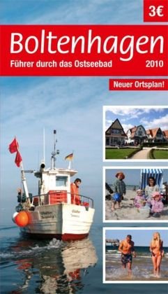 Boltenhagen: Führer durch das Ostseebad 2010 Travel