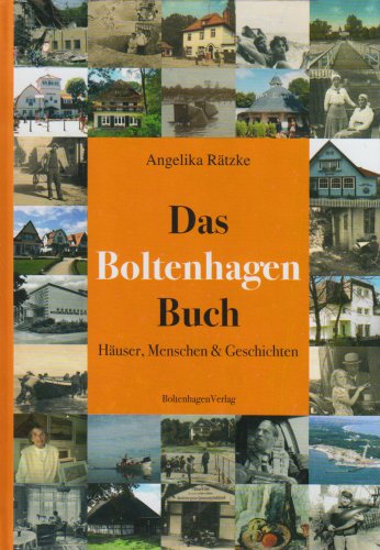 Das Boltenhagen Buch. Häuser, Menschen & Geschichten German history