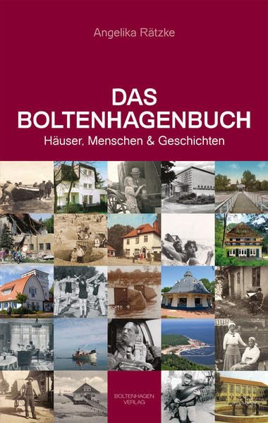 Das Boltenhagenbuch: Häuser, Menschen und Geschichten Politics & History