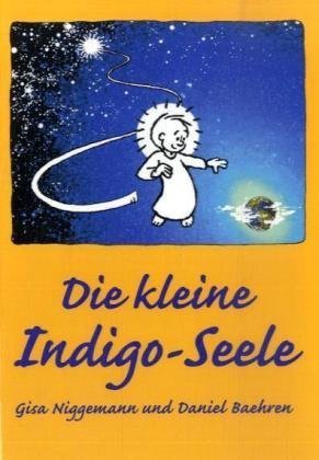Die kleine Indigo-Seele: Roman Children's books