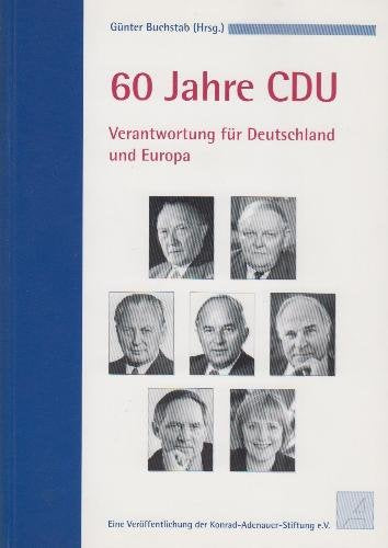 60 Jahre CDU: Verantwortung für Deutschland und Europa Law