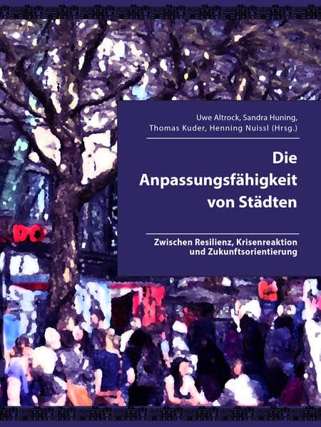 Die Anpassungsfähigkeit von Städten Business & Technology