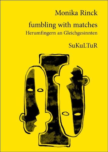 fumbling with matches: Herumfingern an Gleichgesinnten (Schöner Lesen) Contemporary literature