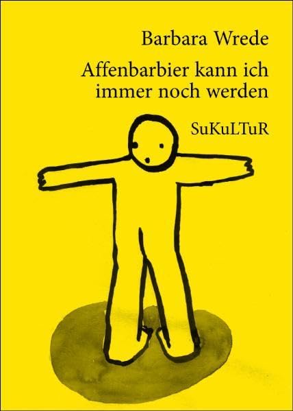 Affenbarbier kann ich immer noch werden (Schöner Lesen) Contemporary literature