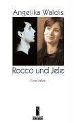 Rocco und Jele - Jele und Rocco: Eine Liebe. Zwei Geschichten Books