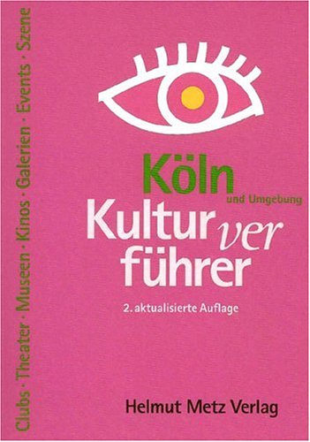 Kulturverführer Köln und Umgebung Travel