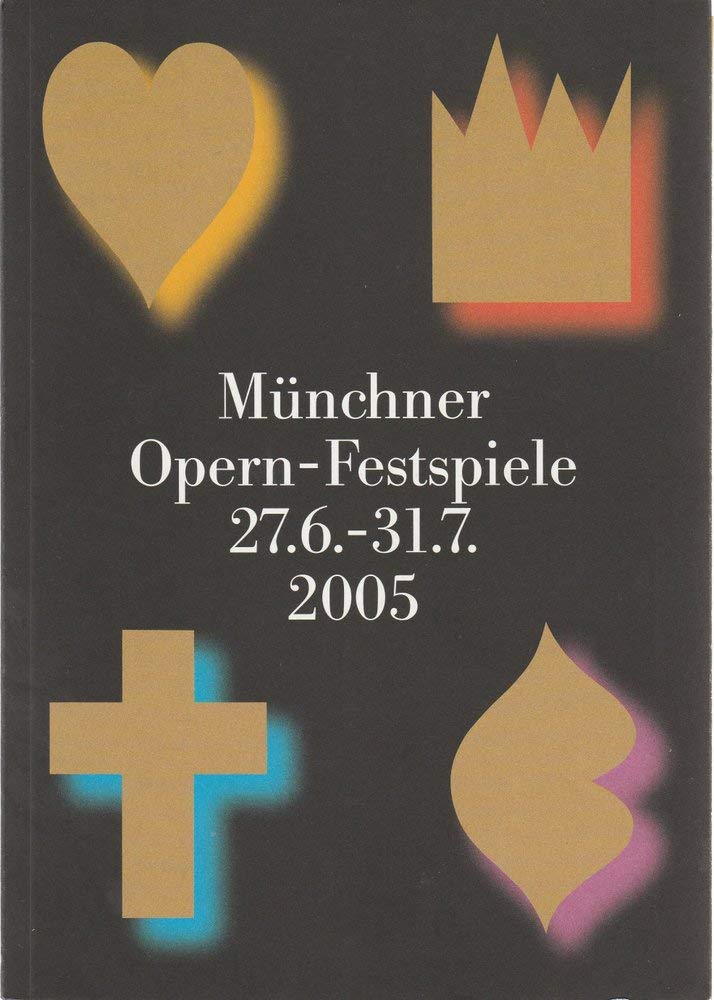 Münchner Opern-Festspielführer 2005 Arts & Music