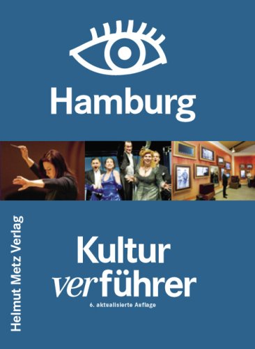 Kulturverführer Hamburg 2008. Theater, Oper, Musik, Museen, Kinos, Galerien, Events, Szene Books