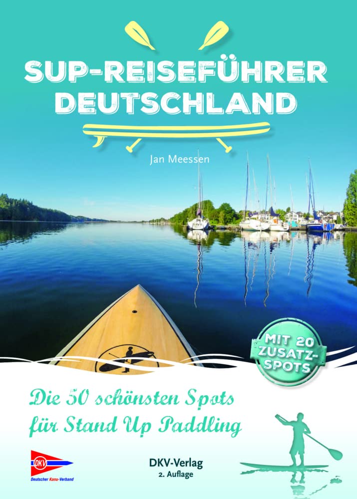SUP-Reiseführer Deutschland: Die 50 schönsten Routen für Stand-Up-Paddling Leisure, Home & Garden