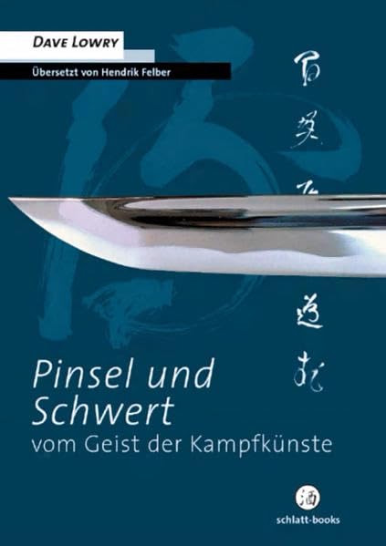 Product Image: Pinsel und Schwert: Vom Geist der Kampfkünste