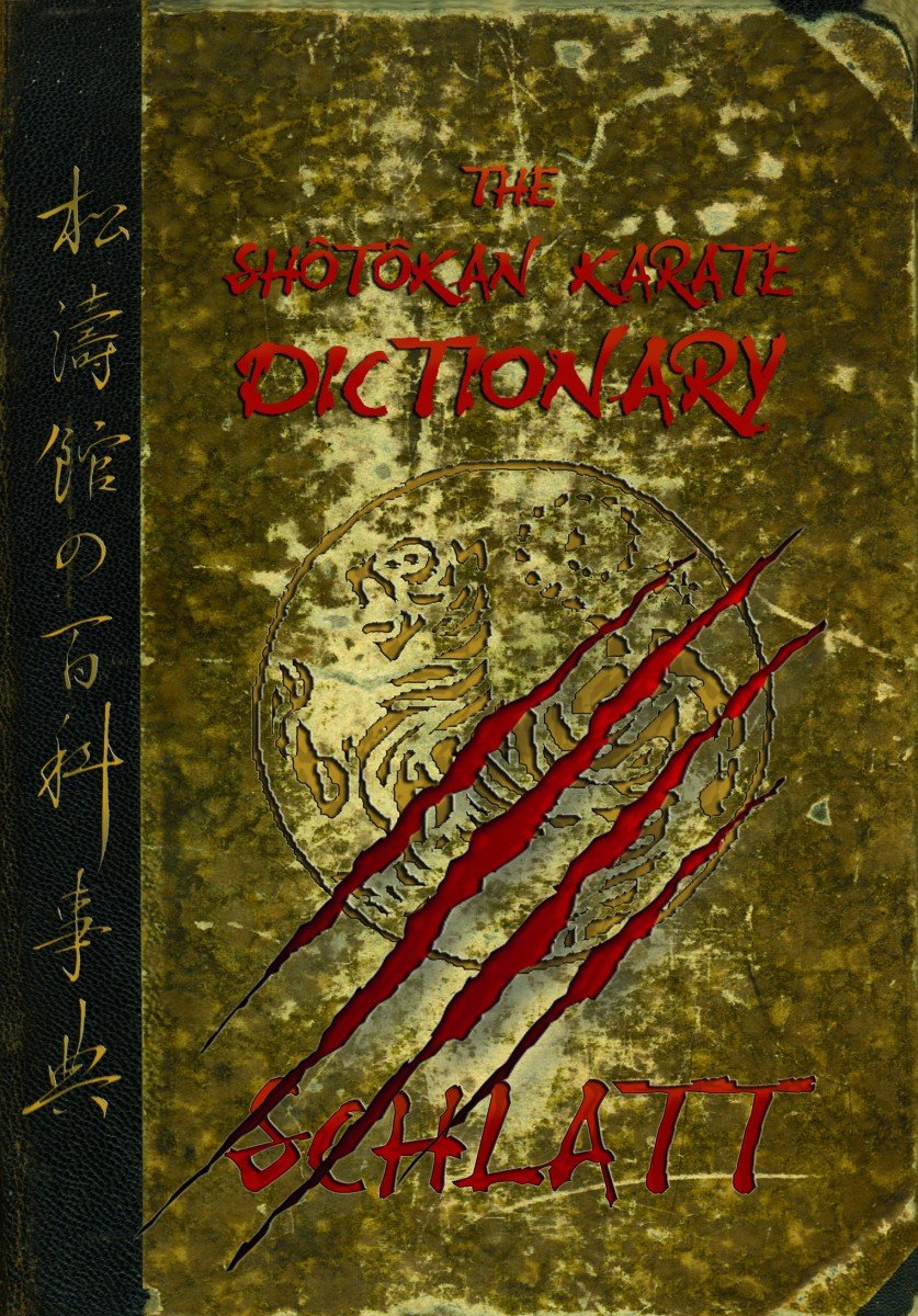 The Shôtôkan-Karate Dictionary: Vol. IV Reference Books