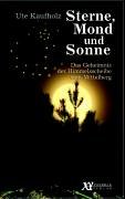 Sterne, Mond und Sonne: Das Geheimnis der Himmelsscheibe vom Mittelberg Politics & History
