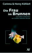 Die Frau im Brunnen: und andere Verbrechen aus Goethes lieblicher Heimat Legal advice