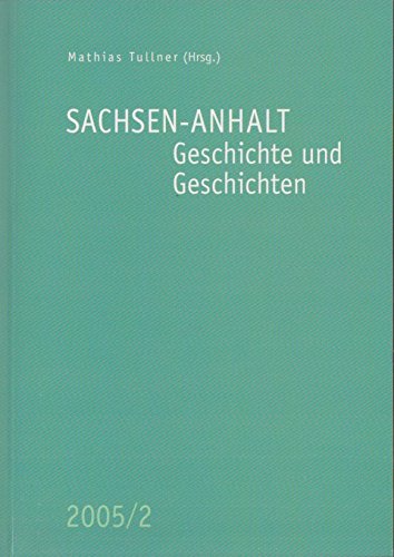Sachsen-Anhalt: Geschichte und Geschichten Heft 2/05 - Zur Geschichte der Landwirtschaft und des ländlichen Raumes Books