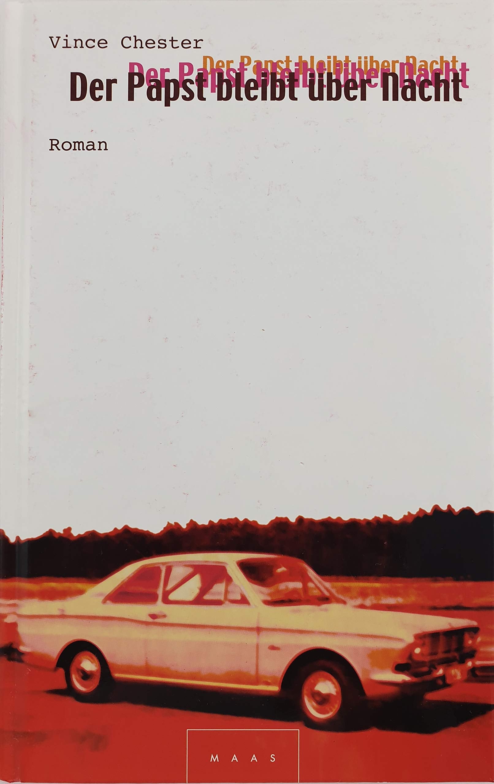 Der Papst bleibt über Nacht: Roman. Originalausgabe Contemporary literature