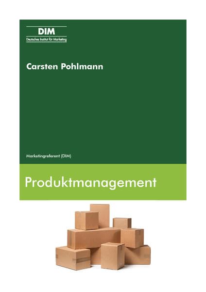 Produktmanagement (Marketingreferent (DIM): Lernen Sie von Marketing-Experten!) Law