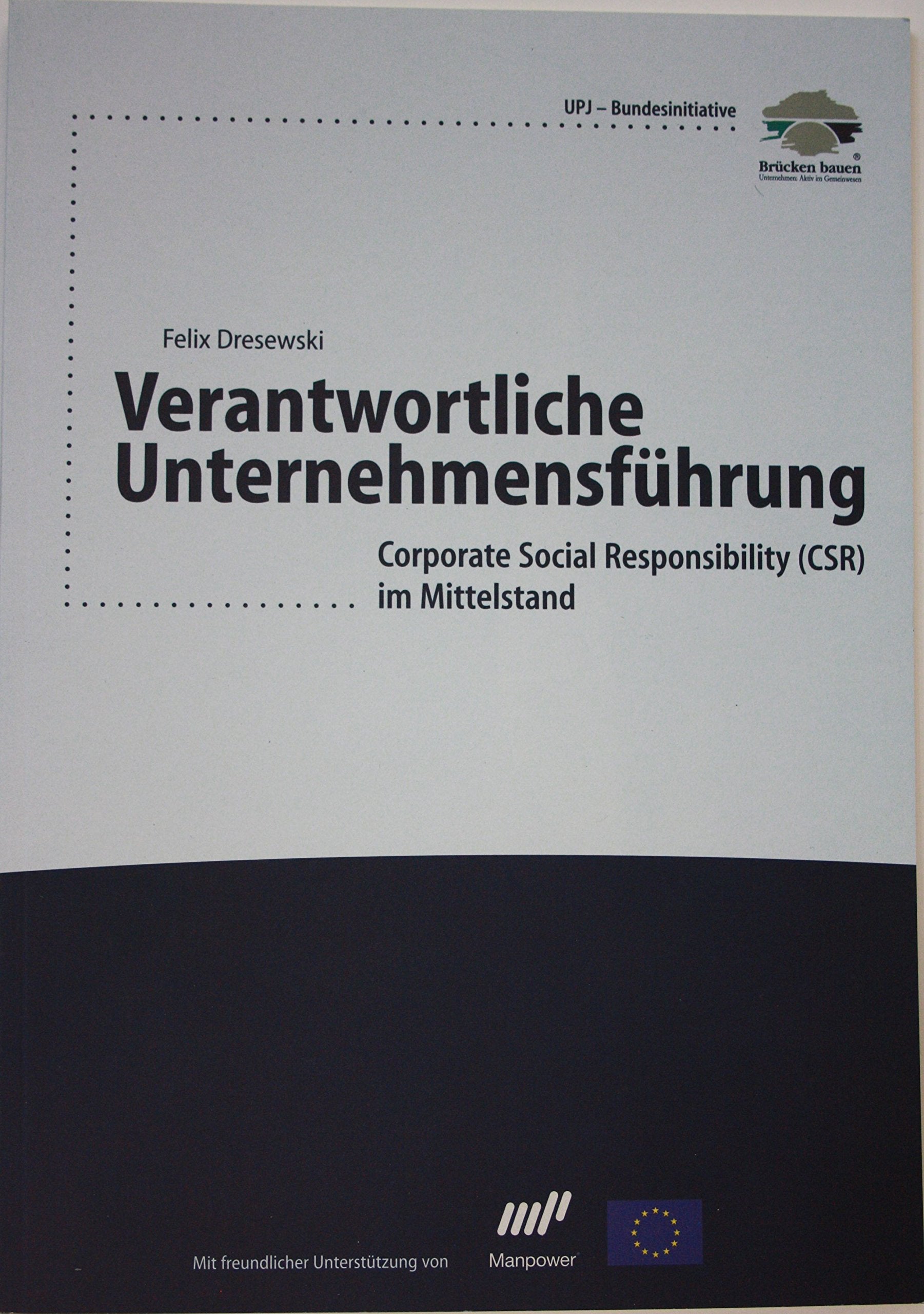 Verantwortliche Unternehmensführung: Corporate Social Responsibility (SCR) im Mittelstand Law