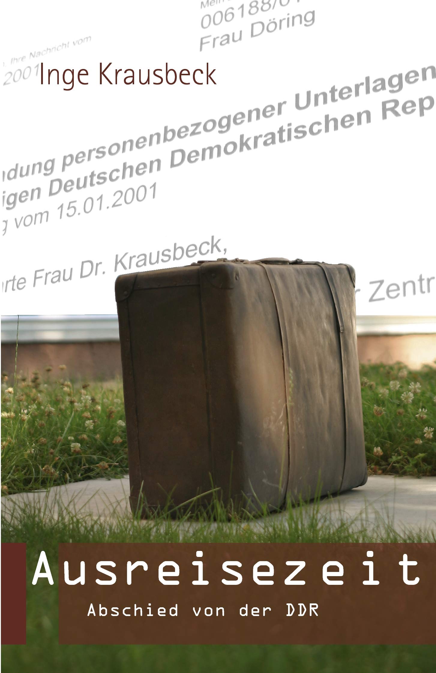 Ausreisezeit. Memories