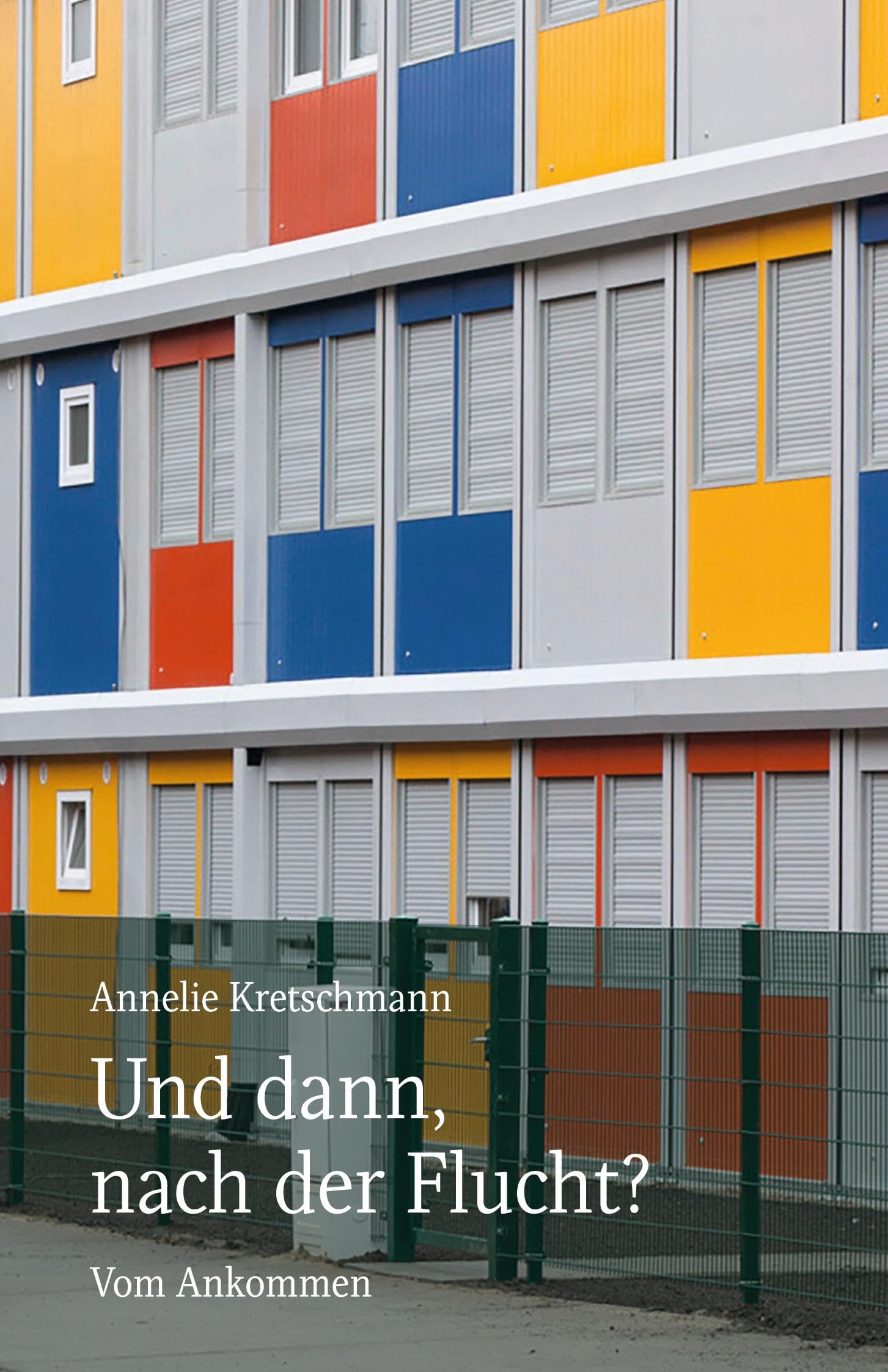 Product Image: Und dann, nach der Flucht?