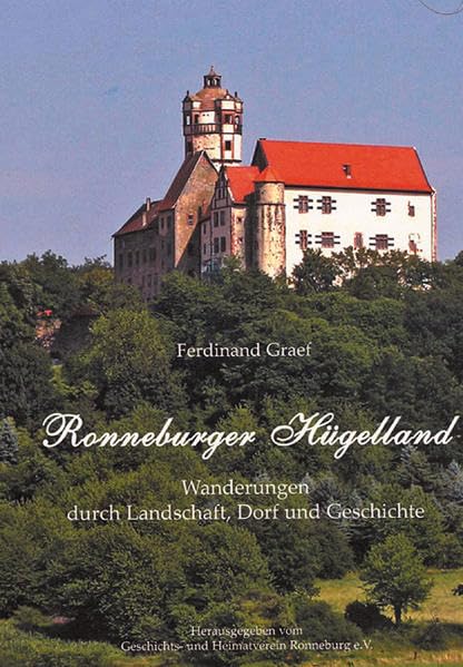Ronneburger Hügelland: Wanderungen durch Landschaft, Dorf und Geschichte Politics & History