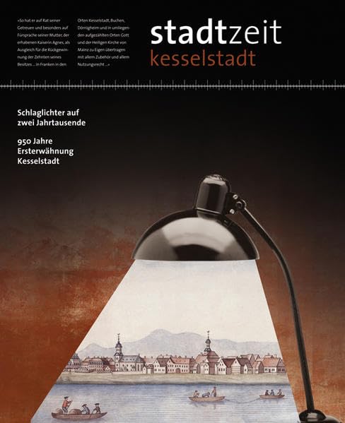 Stadtzeit Kesselstadt: 950 Jahre Ersterwähnung – Schlaglichter auf zwei Jahrtausende book