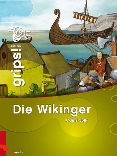 Grips! Die Wikinger: Odins Volk General education