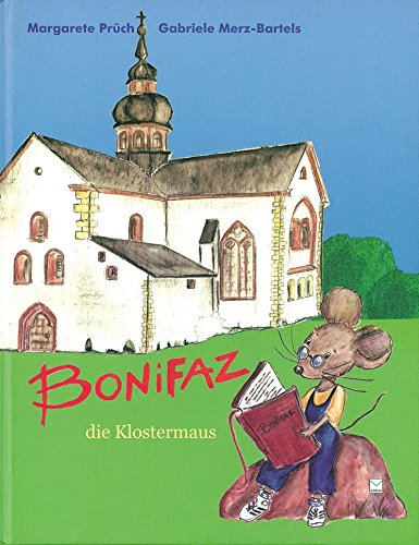 Bonifaz, die Klostermaus Novels & Short Stories