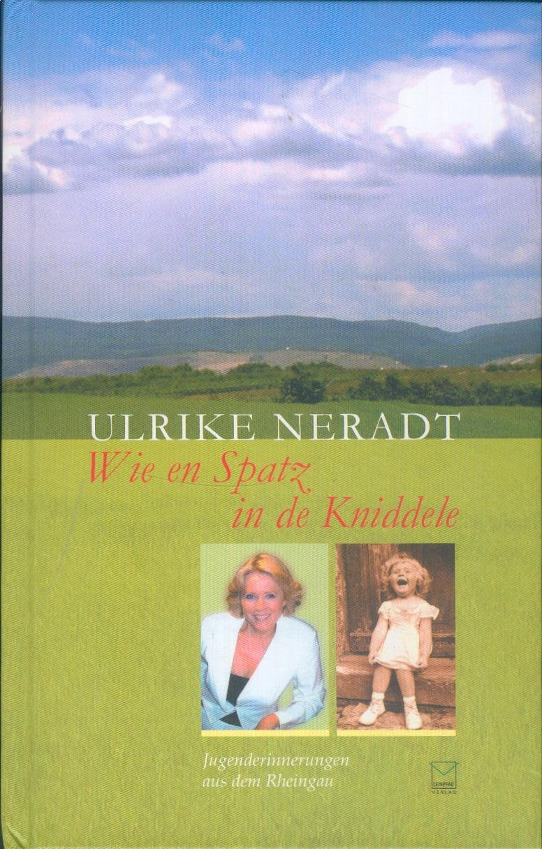 Wie en Spatz in de Kniddele: Jugenderinnerungen aus dem Rheingau Contemporary literature