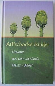 Artischockenkinder: Literatur aus dem Landkreis Mainz-Bingen Contemporary literature