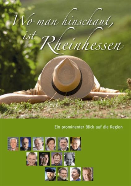 Wo man hinschaut ist Rheinhessen: Ein prominenter Blick auf die Region Leisure, Home & Garden