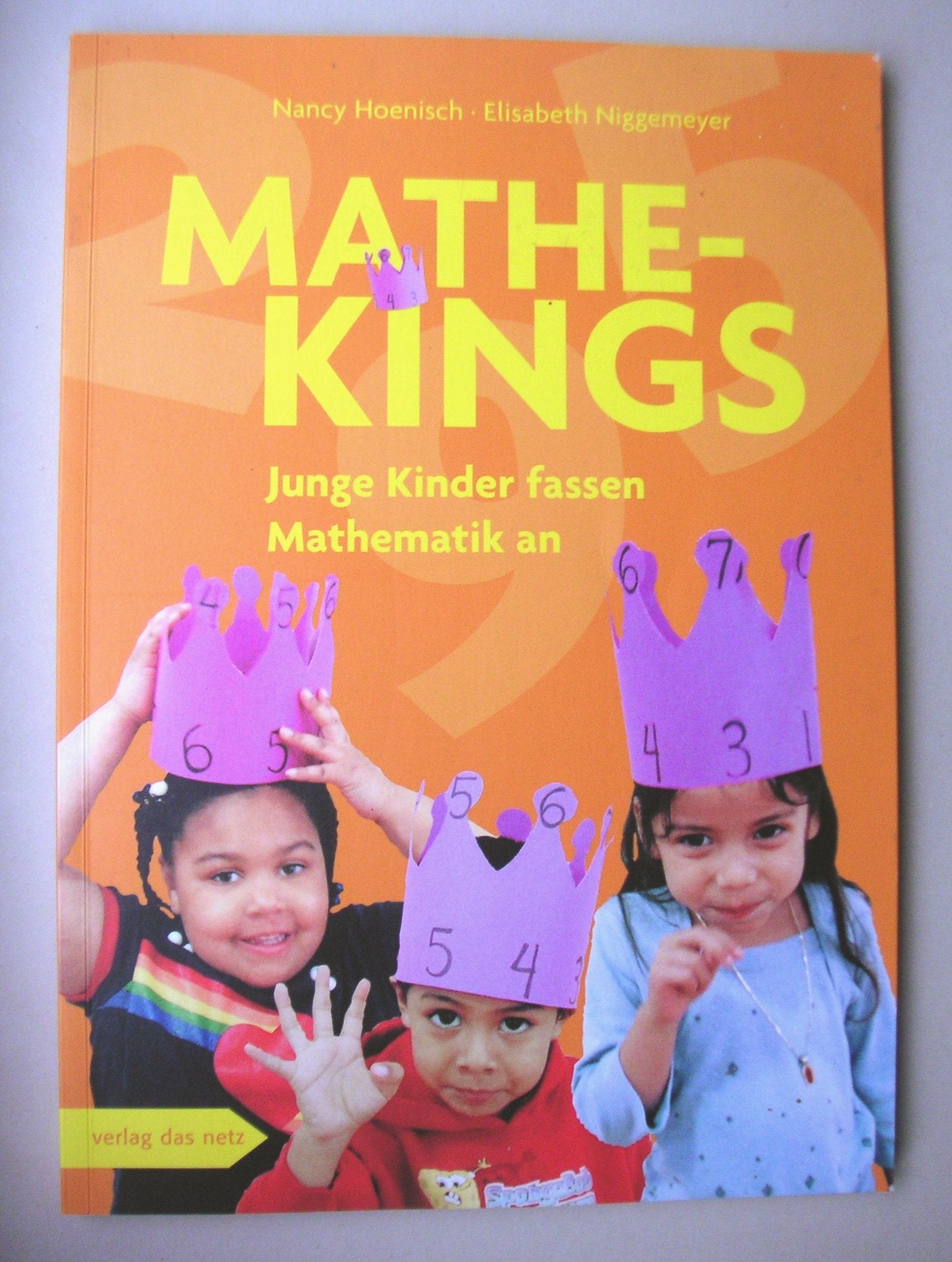 Mathe-Kings: Junge Kinder fassen Mathematik an Mathematics