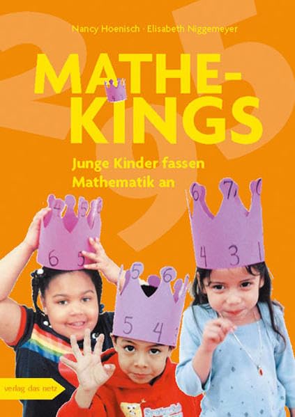 Mathe-Kings: Junge Kinder fassen Mathematik an Books