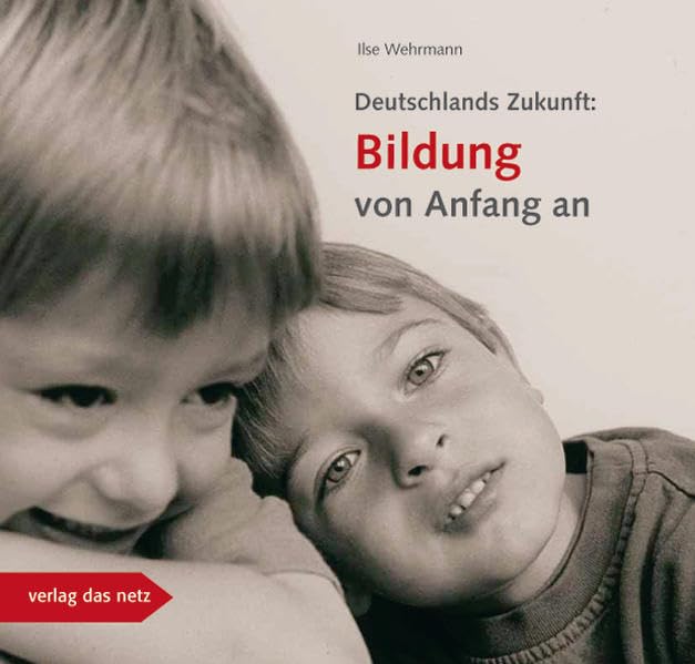 Deutschlands Zukunft: Bildung von Anfang an Education & Training