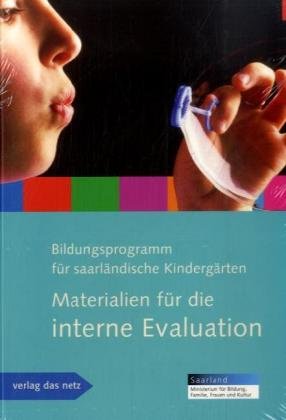 Bildungsprogramm für saarländische Kindergärten: Materialien für die interne Evaluation Books
